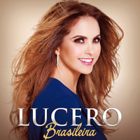 Lucero (MEX) - Brasileira