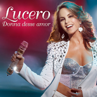 Lucero (MEX) - Dona Desse Amor (EP)