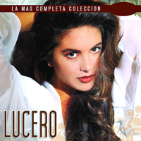 Lucero (MEX) - La mas completa coleccion