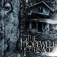 Hopewell Furnace - The Hopewell Furnace - [EP]