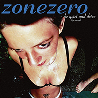 Zonezero - Be Quiet and Drive