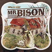 Mr. Bison - We'll Be Brief