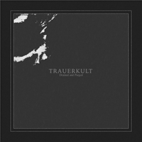 Trauerkult - Drained and Purged