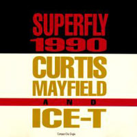 Ice-T - Curtis Mayfield And Ice-T - Superfly (EP)
