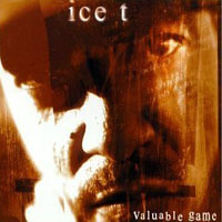 Ice-T - Valuable Game (Single)