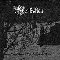 Morkstien - Alone Across the Oceans of Time
