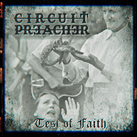 Circuit Preacher - Test of Faith