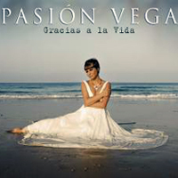 Pasion Vega - Gracias A La Vida
