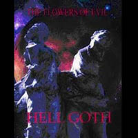 Flowers of Evil - Hell Goth (demo)