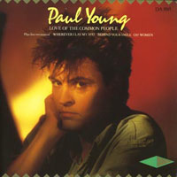 Paul Young - Love Of The Common People (Single)