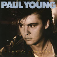 Paul Young - Tomb Of Memories (Single)