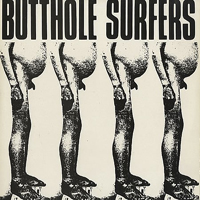 Butthole Surfers - Butthole Surfers