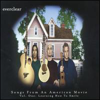 Everclear - Songs from an American Movie, vol. 1: Learning How To Smile