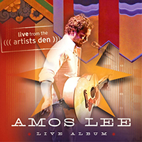 Amos Lee - Amos Lee: Live from the Artists Den