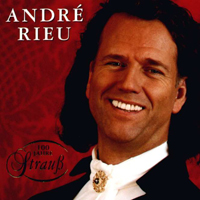 Andre Rieu - 100 Jahre Straus