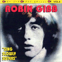 Bee Gees - Robin Gibb - Sing Slowly Sisters (Unreleased Album)