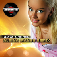 Bee Gees - Stayin Alive (Albina Mango Remix) [Single]