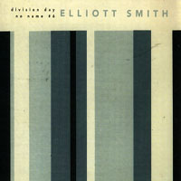Elliott Smith - Division Day (Single)
