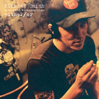 Elliott Smith - Alternate versions from Either Or (EP)