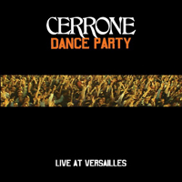 Cerrone - Dance Party - Live At Versailles 2005