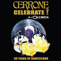 Cerrone - Celebrate: Live At The Olympia 2007