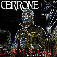 Cerrone - Took Me So Long (Single)