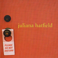 Juliana Hatfield - Please Do Not Disturb (EP)