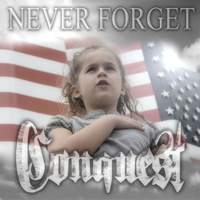 Conquest (USA) - Never Forget (Single)