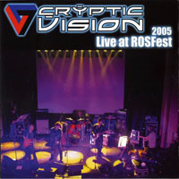 Cryptic Vision - Live at ROSFest, 2005