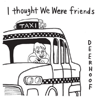 Deerhoof - I Thought We Were Friends (Single)