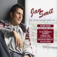 Jan Smit - Op Weg Naar Geluk (Deluxe Version: CD 1)