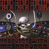 Sigue Sigue Sputnik - Grooving With Mr. Pervert (Maxi-Single)