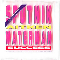 Sigue Sigue Sputnik - Sputnik, Aitken Waterman - Success (Maxi-Single)