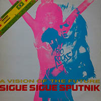 Sigue Sigue Sputnik - Sigue Sigue Sputnik - Rio Rocks + Aliens - UK 12'' Vinyl