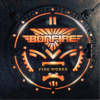 Bonfire (DEU) - Fire Works