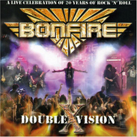 Bonfire (DEU) - Double X Vision - Live