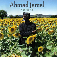 Ahmad Jamal - Nature (The Essence Part 3)