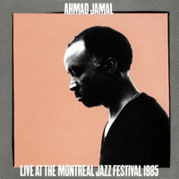 Ahmad Jamal - Live At The Montreal Jazz Festival