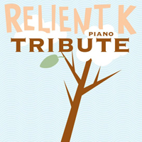 Relient K - Relient K Piano Tribute