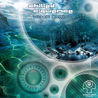 Chilled C'Quence - Dream Triggers