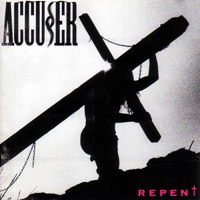 Accuser - Repent