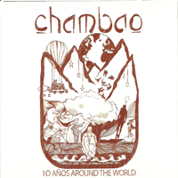 cHAMBAo - 10 Anyos Around The World (CD 1)