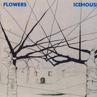 Icehouse - Flowers (Remastered 2004)