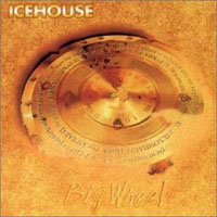 Icehouse - Big Wheel