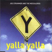 Joe Strummer - Yalla Yalla  (Single)