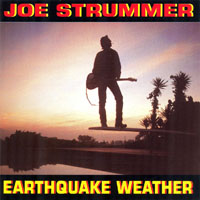 Joe Strummer - Earthquake Weather (Remasterd & Reissue, 2006)