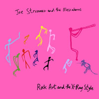 Joe Strummer - Rock Art And The X-Ray Style (Remasterd & Reissue, 2012)