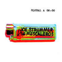 Joe Strummer - Global A Go-Go (Remasterd & Reissue, 2012)