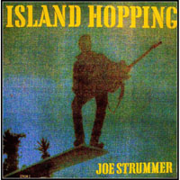 Joe Strummer - Island Hopping (CDS)