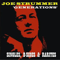 Joe Strummer - Generations - Singles, B-Sides, Rareties, Vol. 1